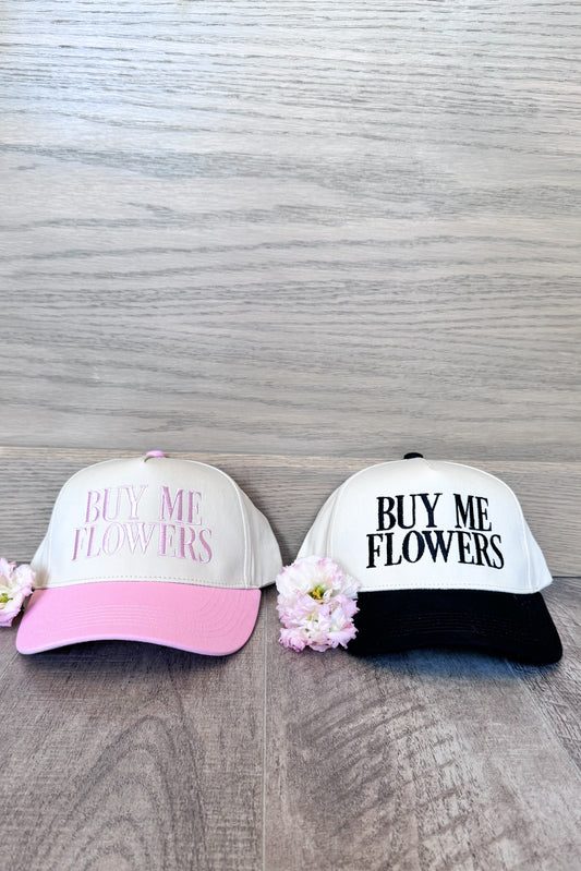 "Buy me Flowers" Hat